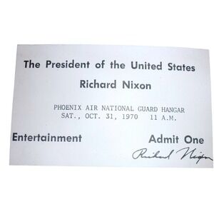 Vintage 1970 Richard Nixon Phoenix Air National Guard Hangar Ticket Admit One